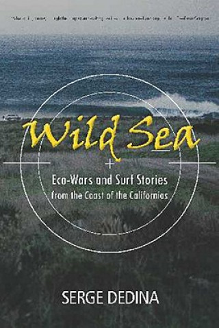 Книга Wild Sea Serge Dedina