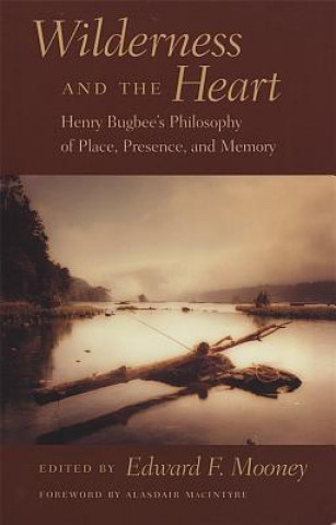 Carte Wilderness and the Heart Edward F. Mooney