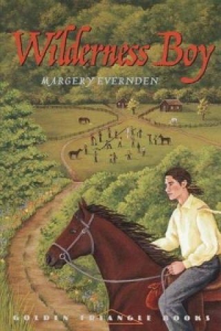 Knjiga Wilderness Boy Margery Evernden