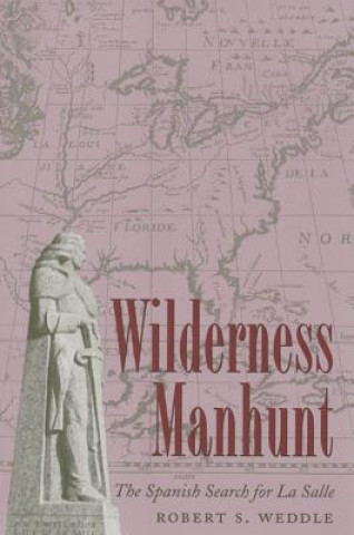 Knjiga Wilderness Manhunt Robert S. Weddle