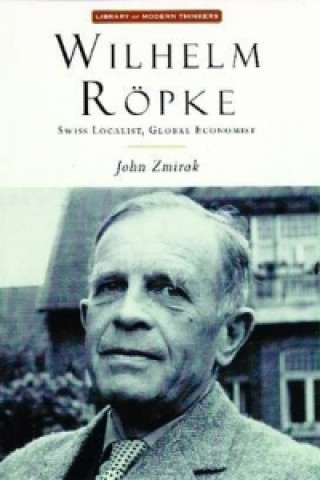 Carte Wilhelm Ropke John Zmirak