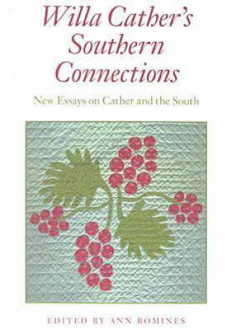 Buch Willa Cather's Southern Connections 