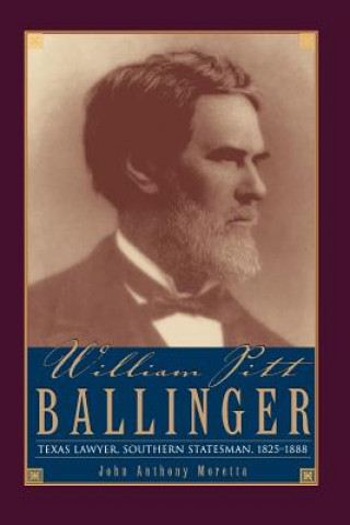 Kniha William Pitt Ballinger John Moretta