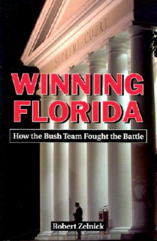 Kniha Winning Florida Robert Zelnick