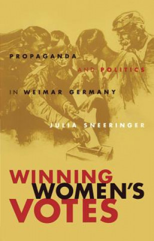 Kniha Winning Women's Votes Julia Sneeringer