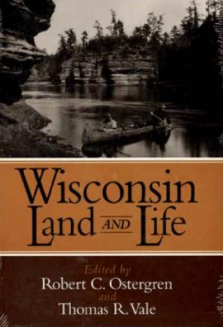 Kniha Wisconsin Land and Life 