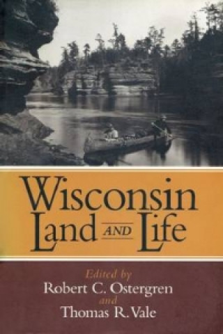 Kniha Wisconsin Land and Life 