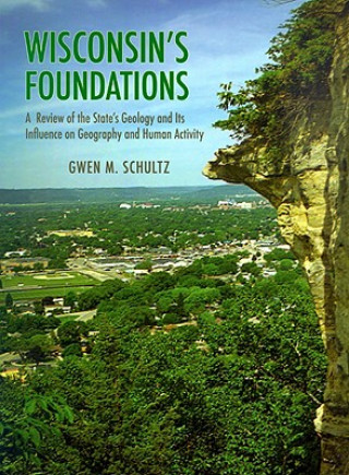 Könyv Wisconsin's Foundations Gwen Schultz