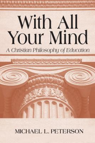 Kniha With All Your Mind Michael L. Peterson
