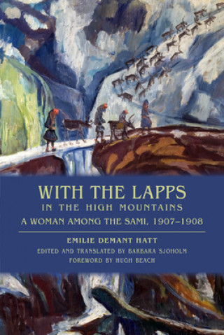 Kniha With the Lapps in the High Mountains Emilie Demant Hatt