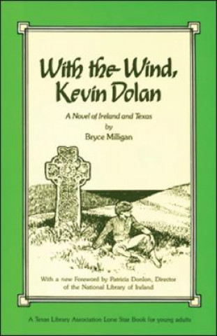 Kniha With the Wind, Kevin Dolan Bryce Milligan