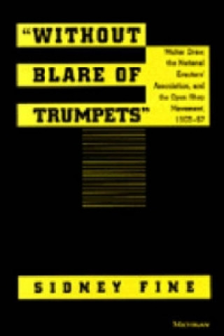 Kniha Without Blare of Trumpets Sidney Fine