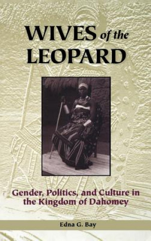 Book Wives of the Leopard Edna G. Bay