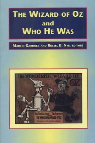 Book Wizard of Oz and Who He Was L. F. Baum