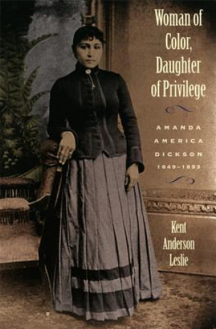 Knjiga Woman of Color, Daughter of Privilege Kent Anderson Leslie