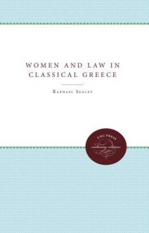 Książka Women and Law in Classical Greece Raphael Sealey