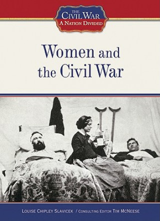 Kniha Women and the Civil War Louise Chipley Slavicek