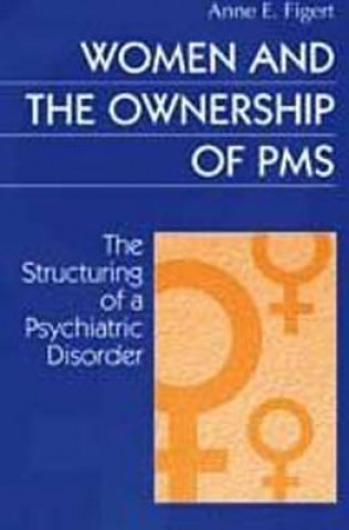 Carte Women and the Ownership of PMS Figert