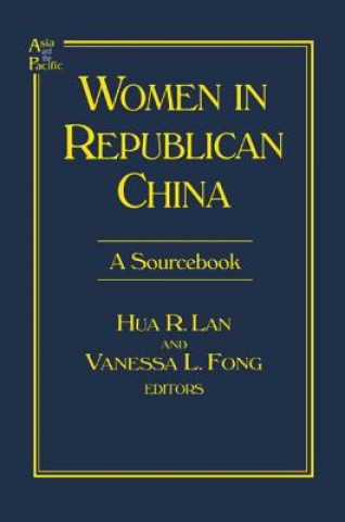 Carte Women in Republican China: A Sourcebook Hua R. Lan