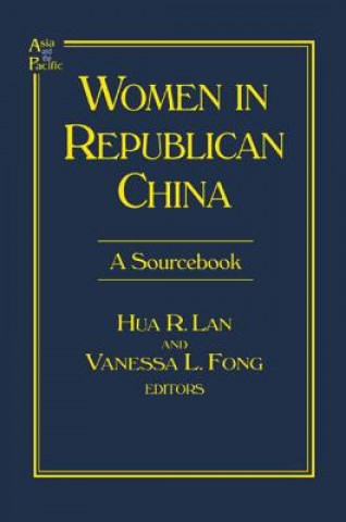 Kniha Women in Republican China: A Sourcebook Hua R. Lan