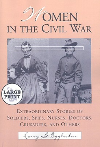 Kniha Women in the Civil War Larry G. Eggleston