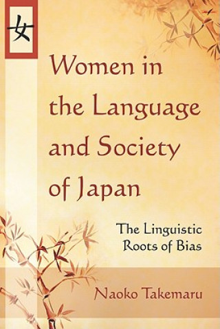 Kniha Women in the Language and Society of Japan Naoko Takemaru