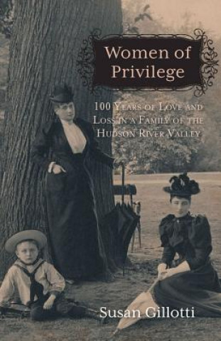 Kniha Women of Privilege Susan Gillotti