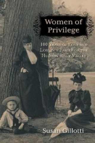 Книга Women of Privilege Susan S. Gillotti