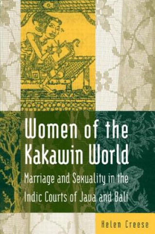 Könyv Women of the Kakawin World Helen Creese