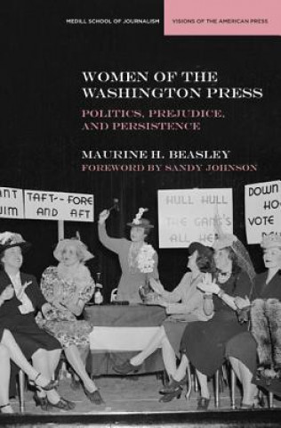 Kniha Women of the Washington Press Maurine H. Beasley