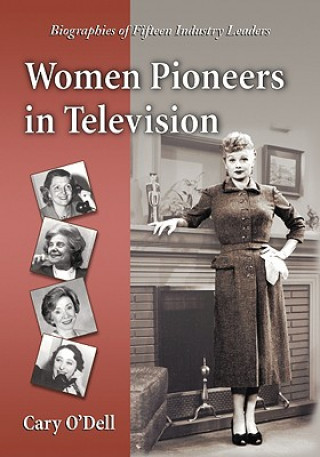 Kniha Women Pioneers in Television Cary O'Dell