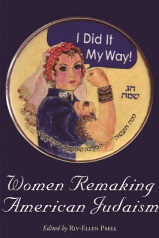 Książka Women Remaking American Judaism Riv-Ellen Prell