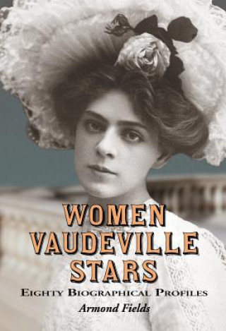 Buch Women Vaudeville Stars Armond Fields