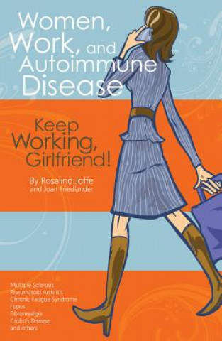 Könyv Women, Work, and Autoimmune Disease Joan Friedlander