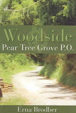 Kniha Woodside, Pear Tree Grove P.O. Erna Brodber