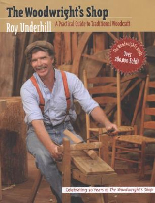 Książka Woodwright's Shop Roy Underhill