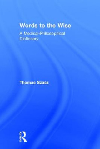 Kniha Words to the Wise Thomas Szasz