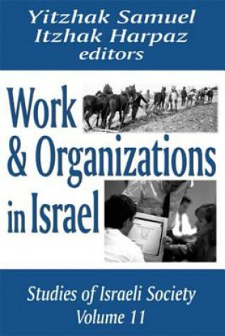 Kniha Work and Organizations in Israel Itzhak Harpaz