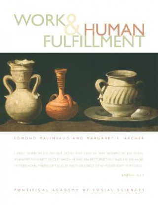 Knjiga Work and Human Fulfillment Margaret Scotford Archer