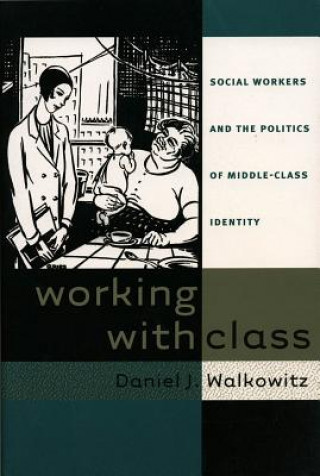 Buch Working with Class Daniel J. Walkowitz