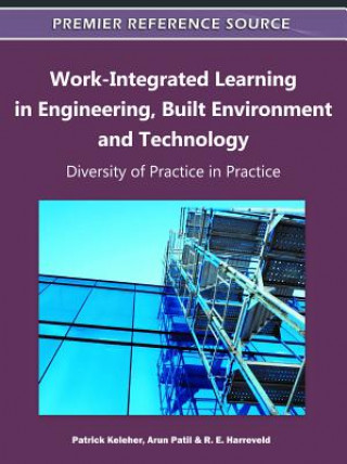 Kniha Work-Integrated Learning in Engineering, Built Environment and Technology R. E. Harreveld