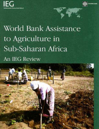 Kniha World Bank Assistance to Agriculture in Sub-Saharan Africa World Bank