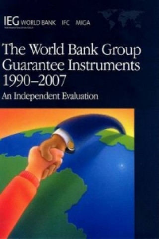 Knjiga World Bank Group Guarantee Instruments 1990-2007 World Bank