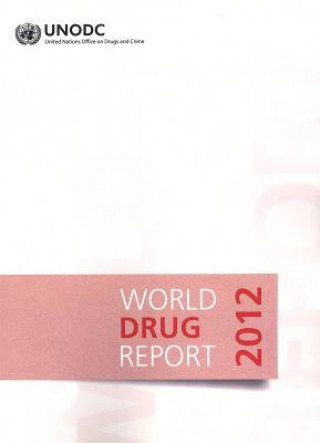 Książka World drug report 2012 United Nations: Office on Drugs and Crime