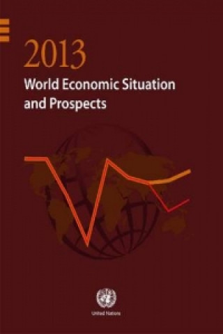 Kniha World economic situation and prospects 2013 United Nations: Department of Economic and Social Affairs