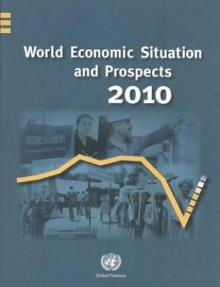 Knjiga World Economic Situation and Prospects 2010 United Nations