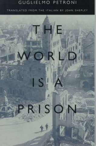 Książka World Is A Prison Guglielmo Petroni