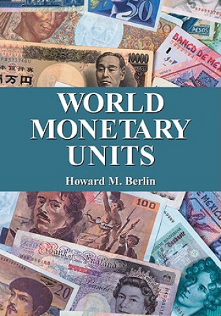 Knjiga World Monetary Units Howard M. Berlin