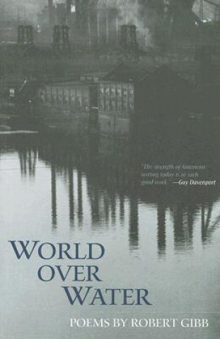Knjiga World Over Water Robert Gibb