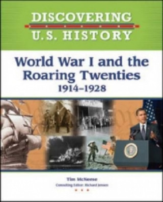 Książka World War I and the Roaring Twenties: 1914-1928 Tim McNeese